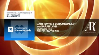Dart Rayne & Yura Moonlight with Sarah Lynn - Silhouette (Allen & Envy Remix) + Lyrics