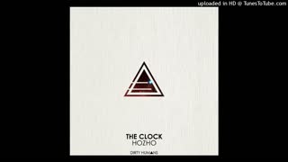 Hozho - The Clock (Original Mix)