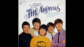 The Animals - The House Of The Rising Sun