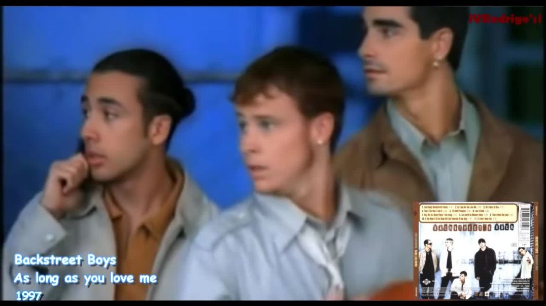 Backstreet Boys - As Long As You Love Me