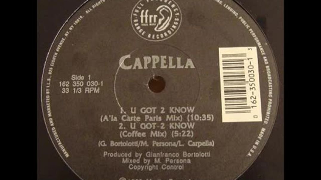 Cappella - U Got 2 Know (A La Carte Paris Mix)
