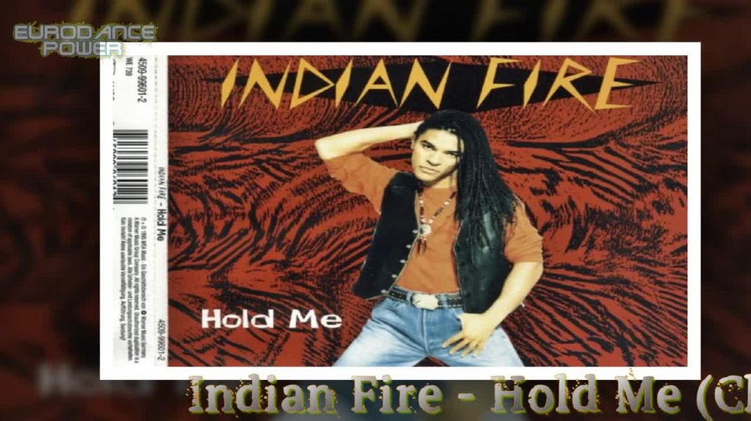 Indian Fire - Hold Me