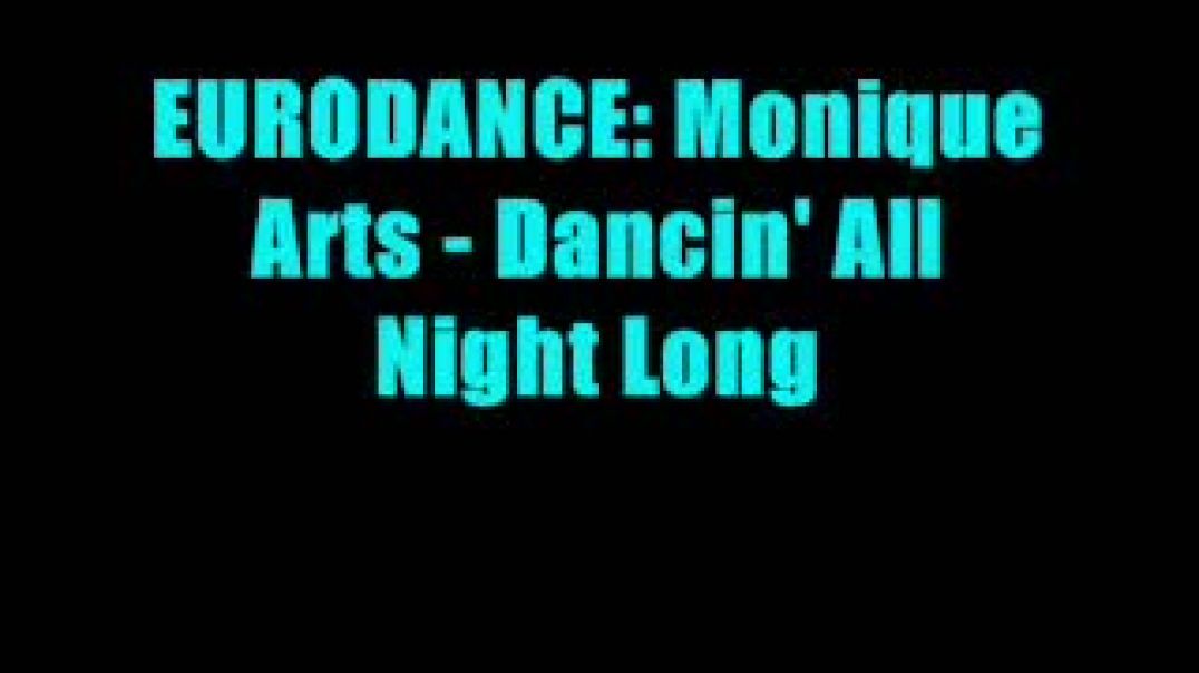 Monique Arts - Dancin'g All Night Long