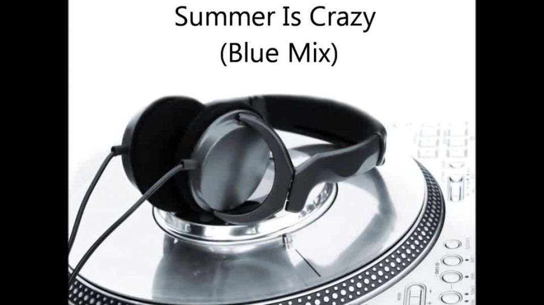 Alexia- The Summer Is Crazy (Blue Mix)