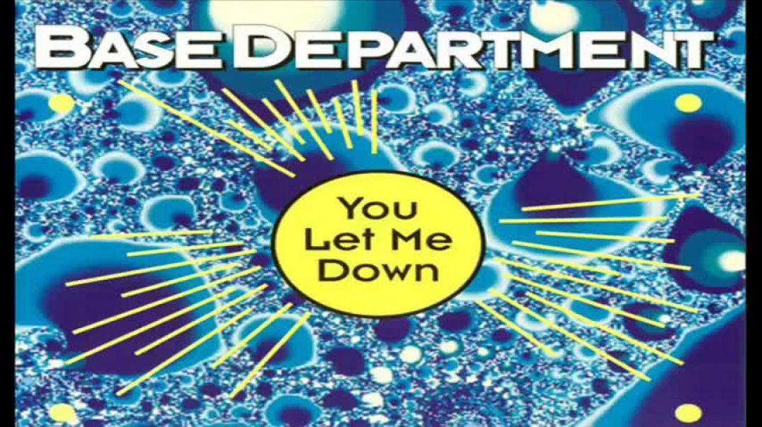 Base Department - You Let Me Down (Airplay Edit)