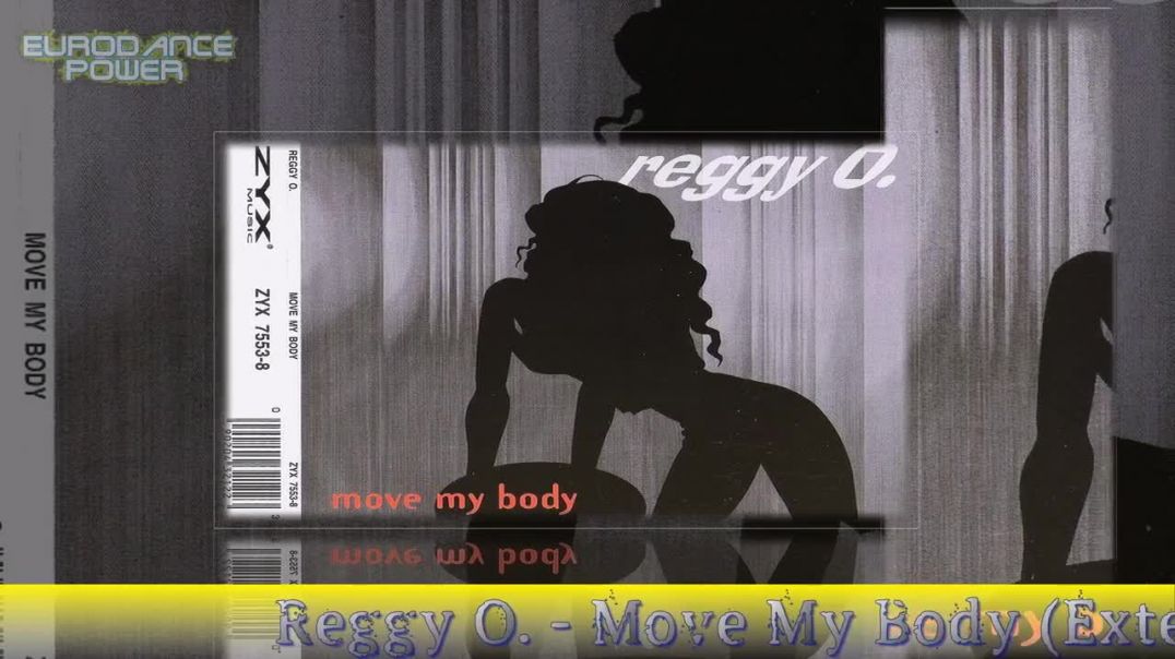 Reggy O. - Move My Body