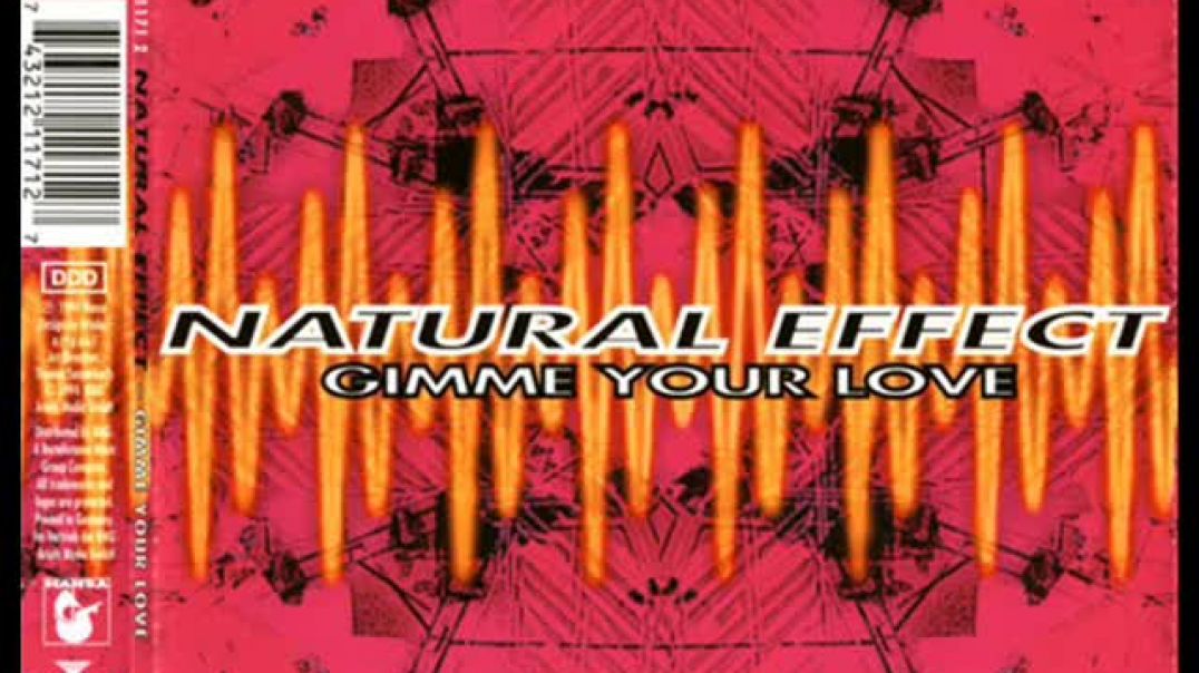 Natural Effect - Gmme your love (hyper dance mix)