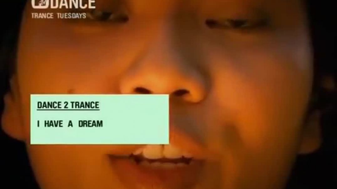 Dance 2 Trance - I Have A Dream