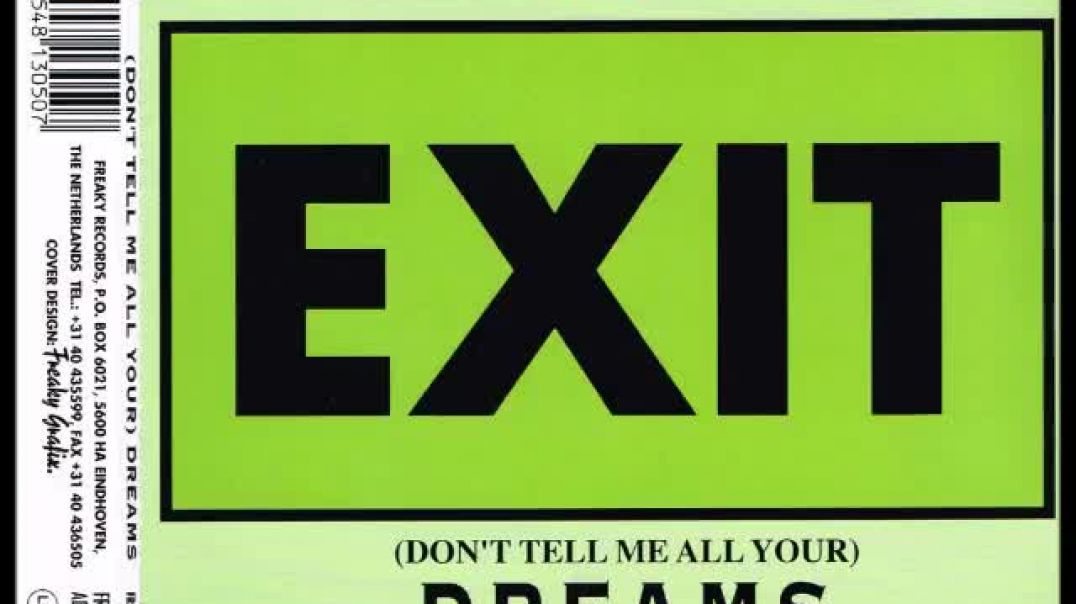 Exit - Don't Tell Me All Your Dreams (Extended)