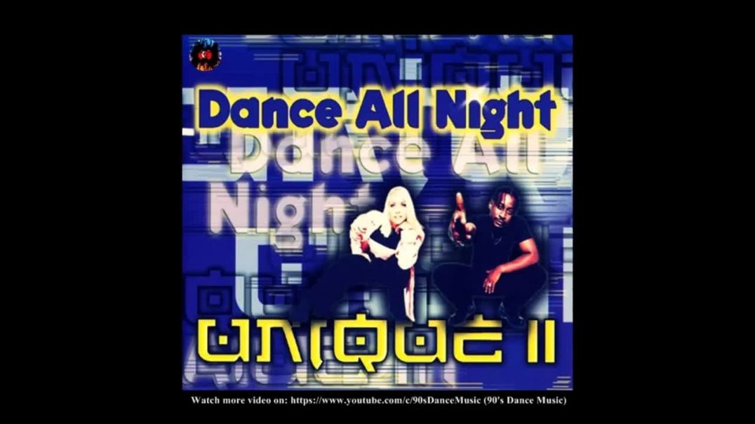 Unique II ‎- Dance All Night (FM Track)