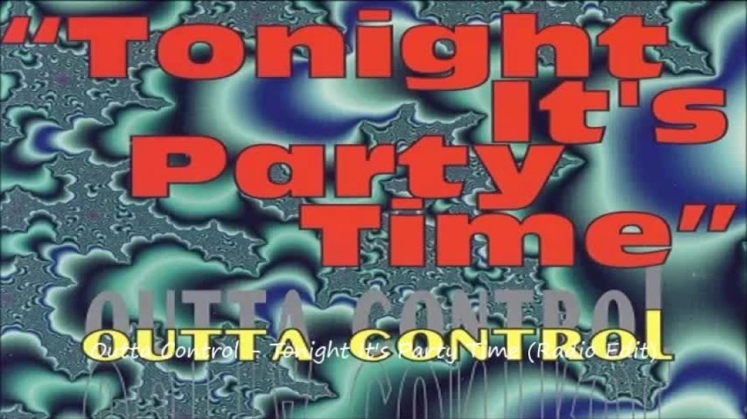 Outta Control - Tonight It's Party Time (Radio Edit)