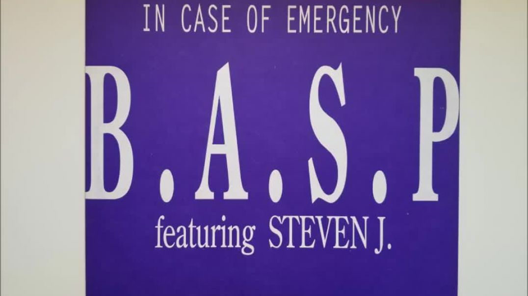 B.A.S.P. ft Steven J. - In Case Of Emergency (Dance Edit)