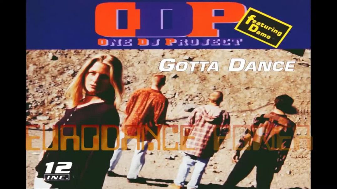 One DJ Project ft Dame - Gotta Dance