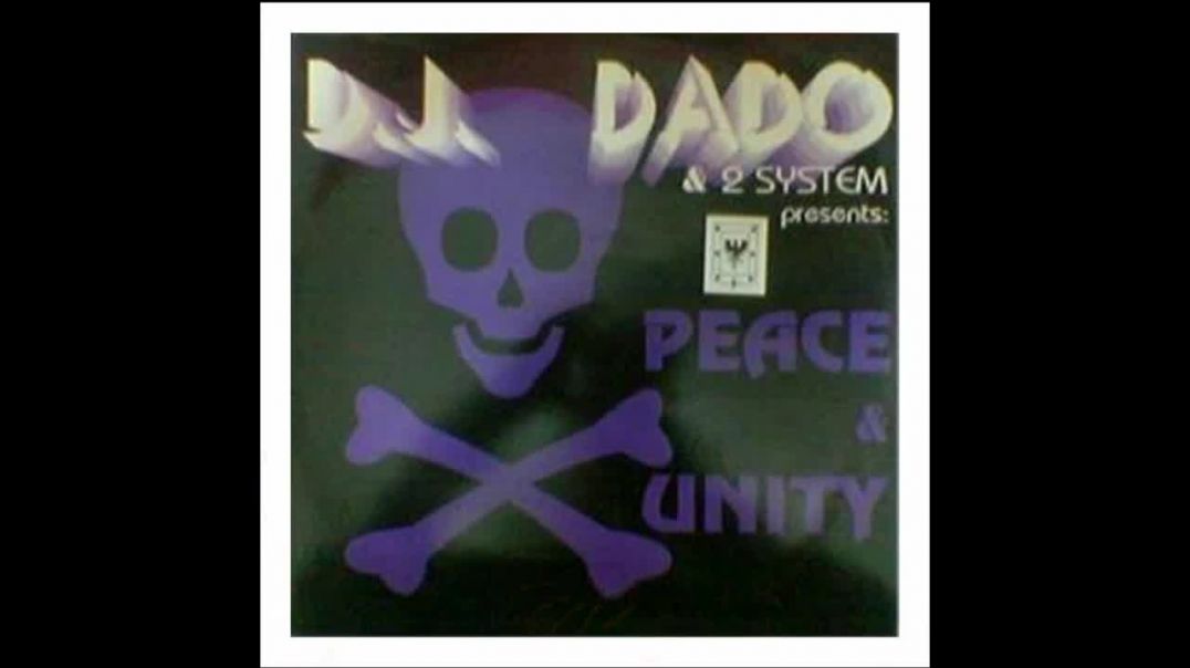 DJ Dado & 2 System - Peace & Unity (Club Mix)