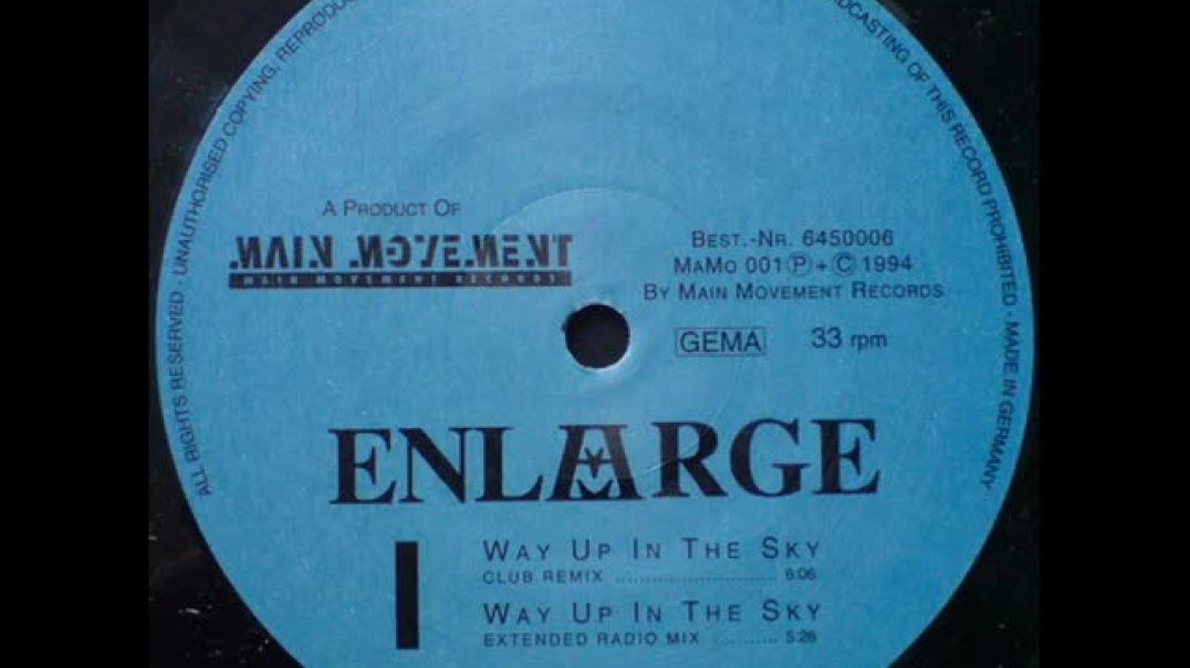 Enlarge - Way Up In The Sky (Extended Mix)