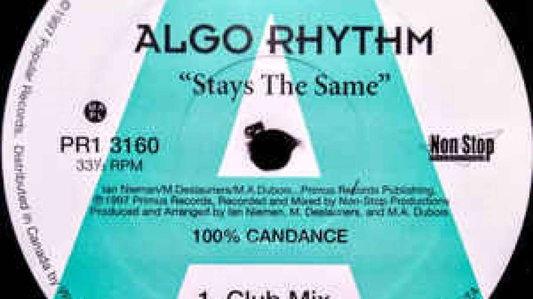 Algo Rhythm - Stays The Same (Club Mix)