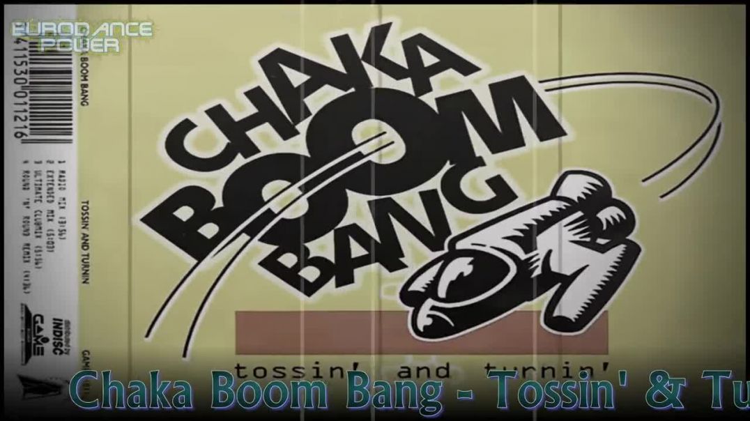 Chaka Boom Bang - Tossin & Turnin (Extended)