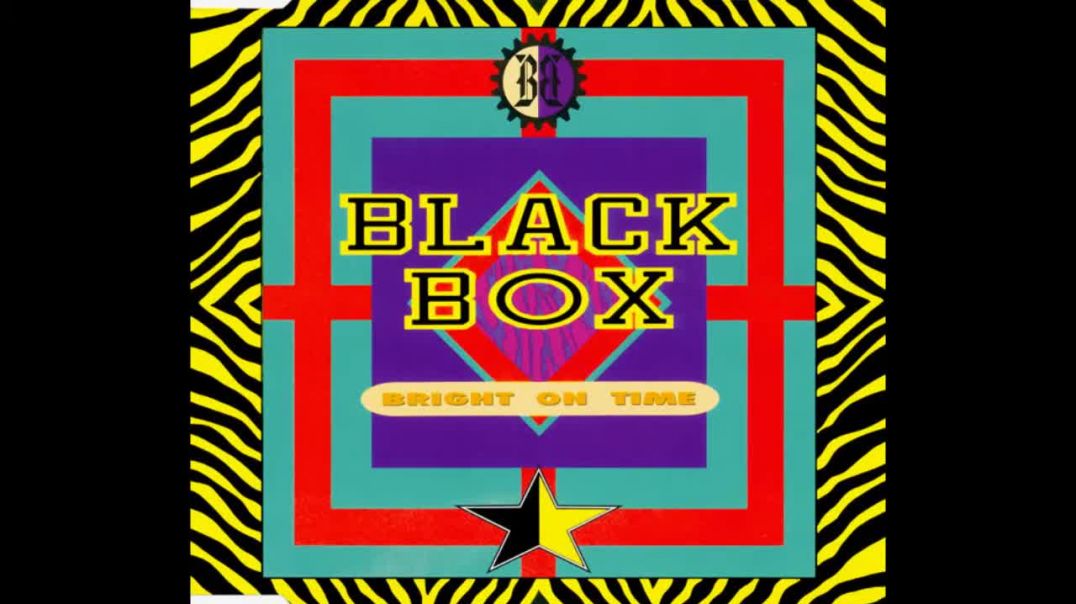 Black Box - Bright on time