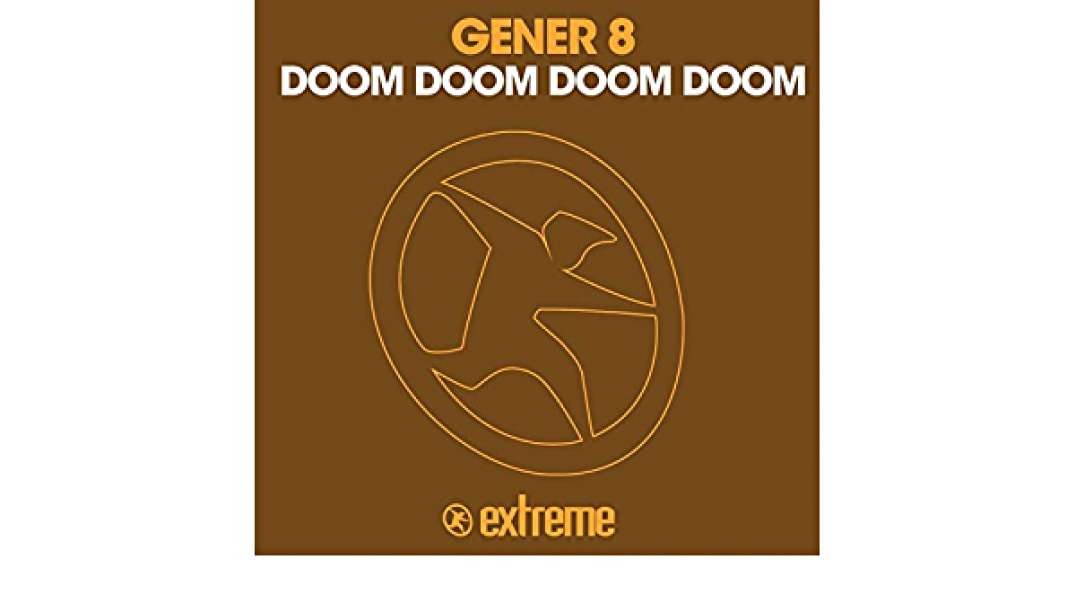 Gener 8 - Doom Doom Doom Doom (Original Mix)