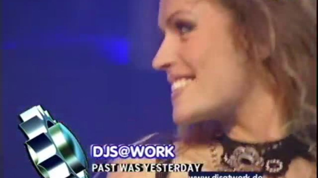 DJs@Work - Past Was Yesterday ( viva tv )