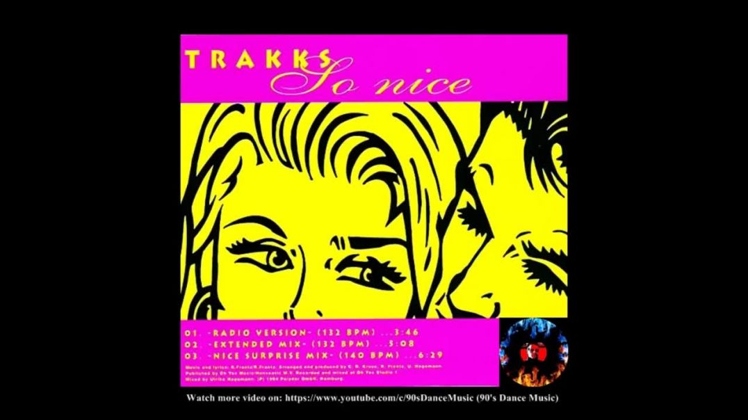 Trakks - So Nice (Extended Mix)