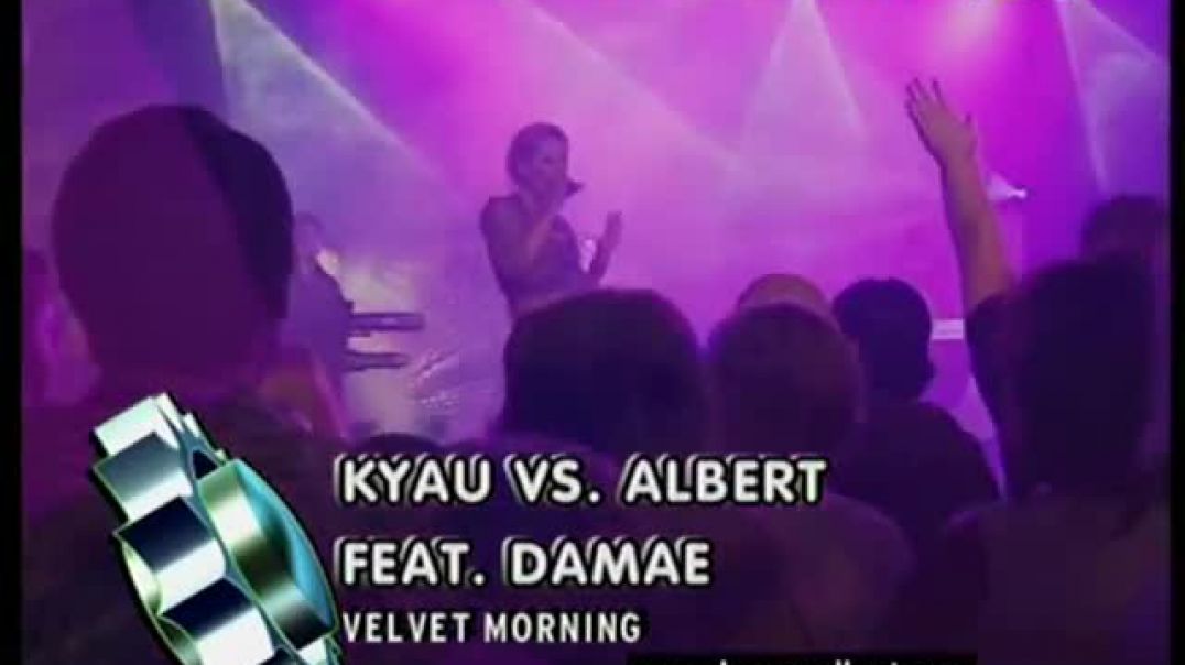 Kyau vs. Albert ft Damae - Velvet Morning ( viva tv )