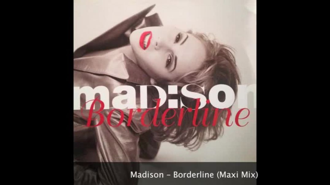 Madison ‎- Borderline (Maxi Mix)