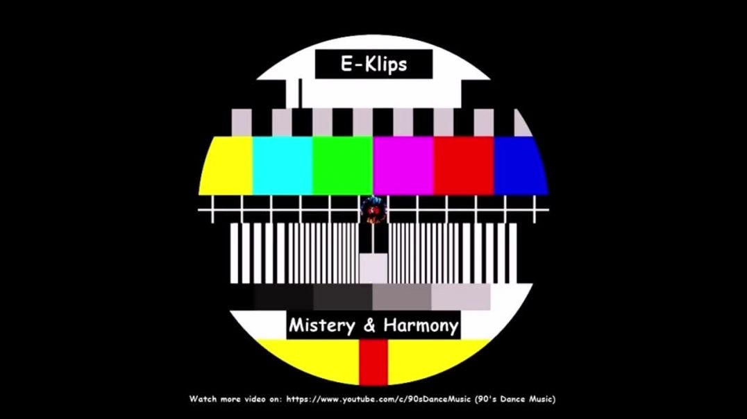 E-Klips - Mistery & Harmony (Original Mix)