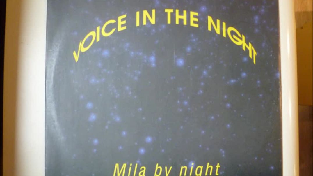 Mila By Night - Voice In The Night