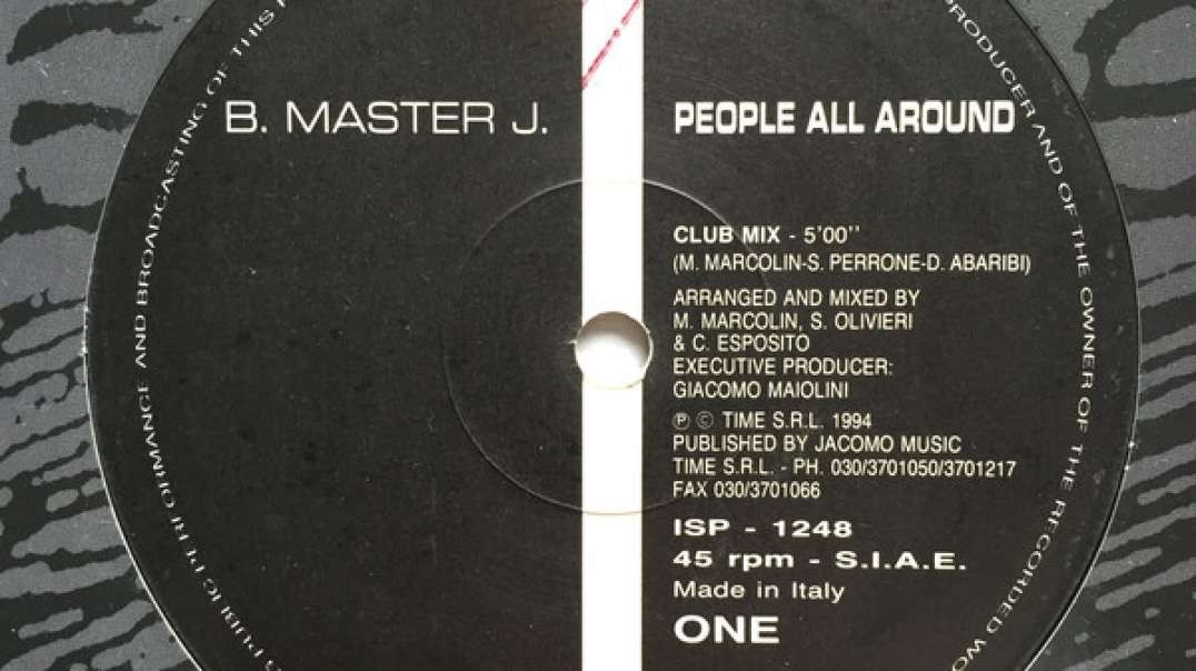 B Master J - People All Around (Club Mix)