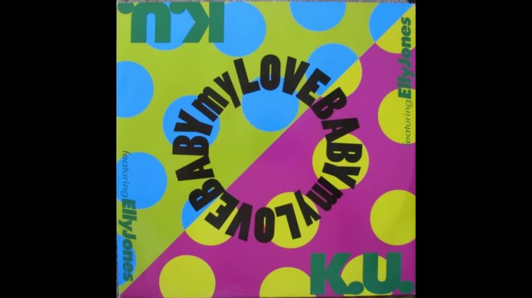 K.U. Feat. Elly Jones - Baby My Love (Hard Version)