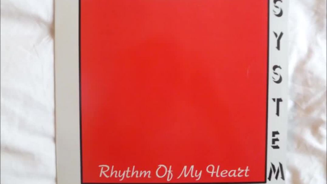 System - Rhythm Of My Heart