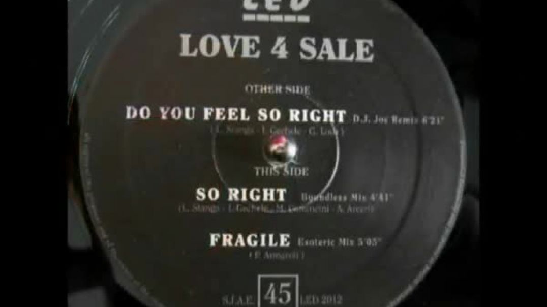 Love 4 Sale - Do You Feel So Right