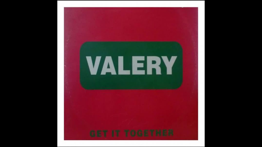 Valery - Get It Together (Club Version)