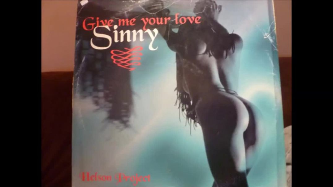 Sinny - Give Me Your Love (Extended Mix)