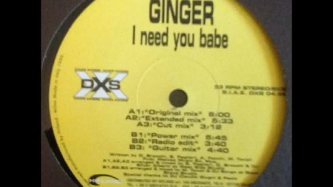 Ginger - I need You Babe (Original Mix)