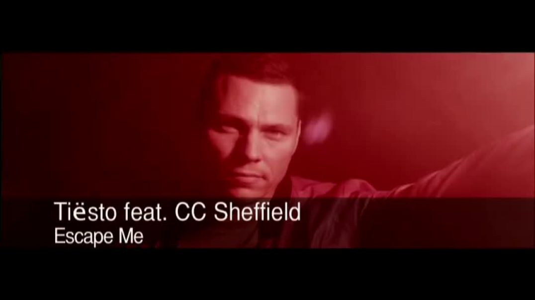 Tiësto ft CC Sheffield - Escape Me