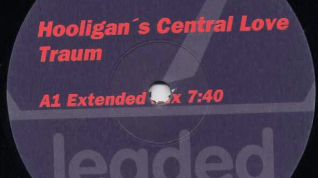 Hooligan's Central Love -  Traum