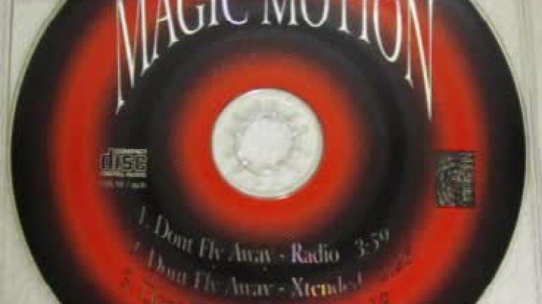 Magic Motion - Don't Fly Away