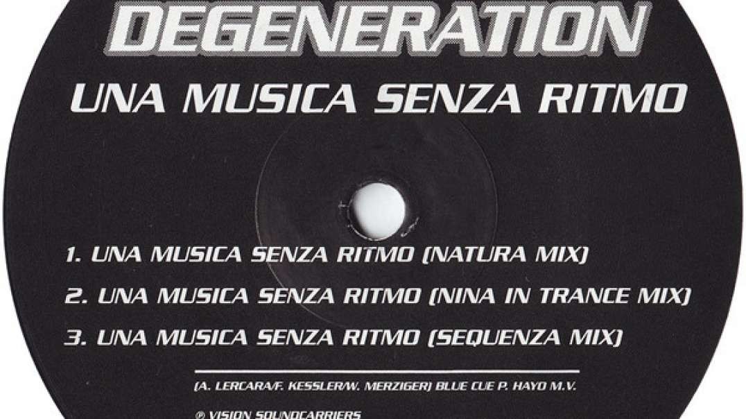 Degeneration - Una Musica Senza Ritmo (Natura Mix)