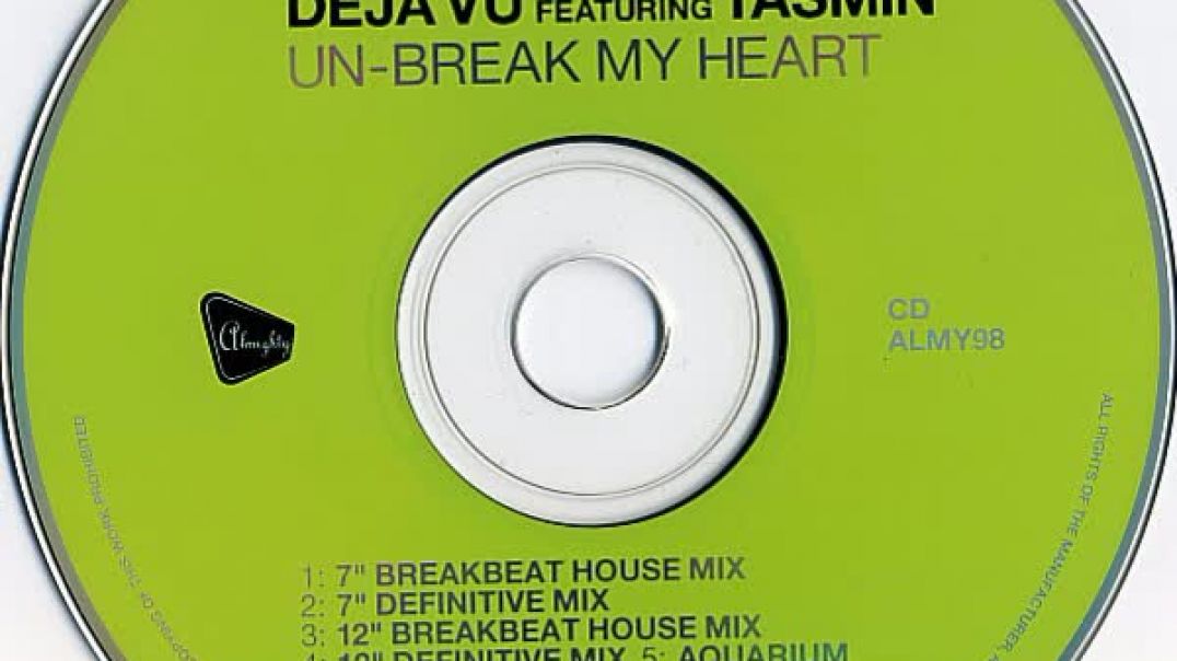 Déjà Vu ft Tasmin - Un-Break My Heart (12'' Definitive Mix)