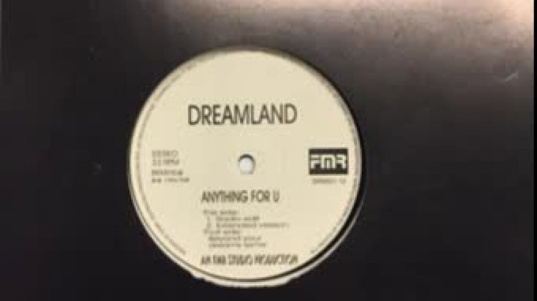 Dreamland - Anything For U (Extended)