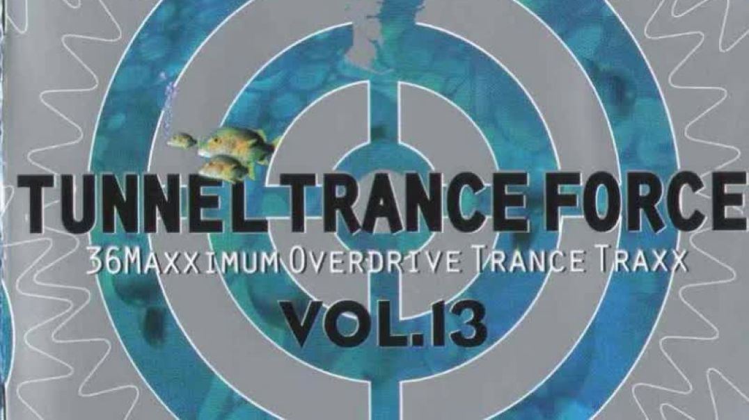 Tunnel Trance Force Vol 13 CD 1