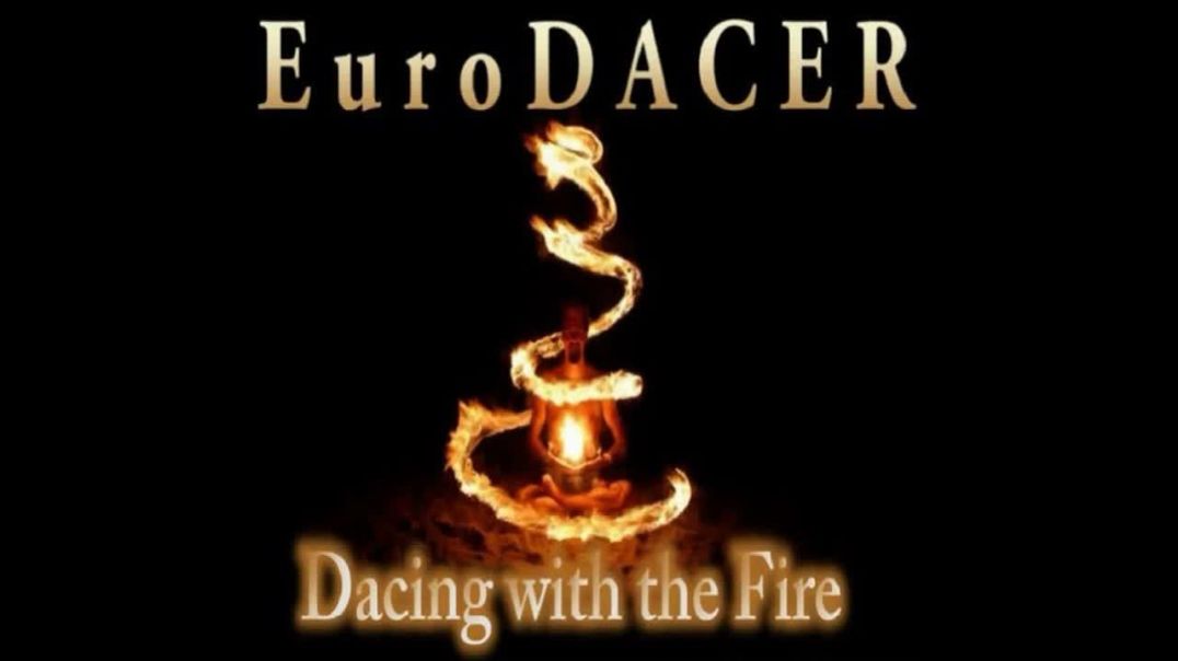 EuroDacer - Dancing With The Fire (Extended Mix)