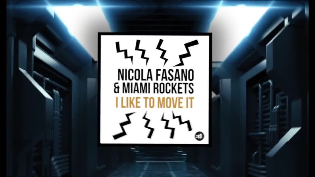Nicola Fasano & Miami Rockets - I Like to Move it