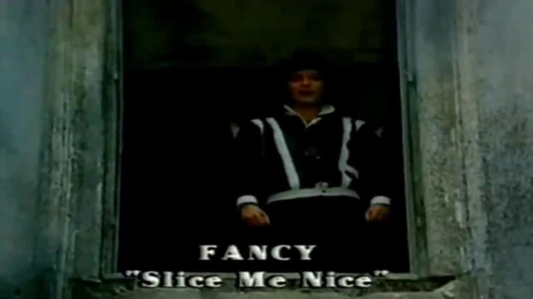 Fancy - Slice Me Nice
