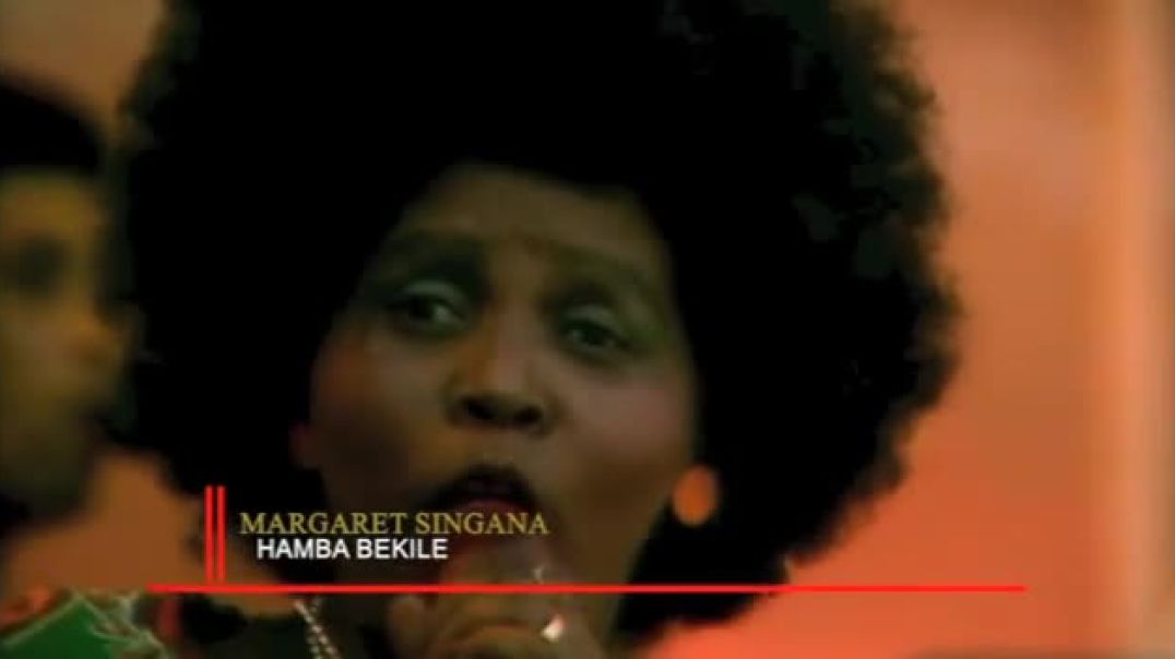 Margaret Singana - Hamba Bekhile (We Are Growing)