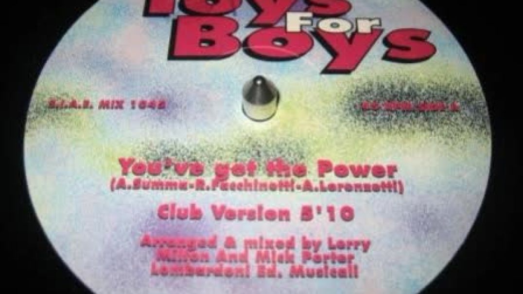 Toys For Boys - You've Got The Power (Club Version Edit)
