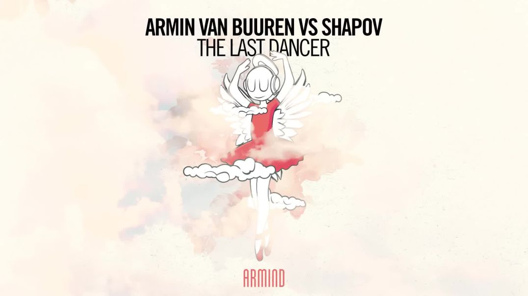 Armin van Buuren vs Shapov - The Last Dancer (Extended Mix)