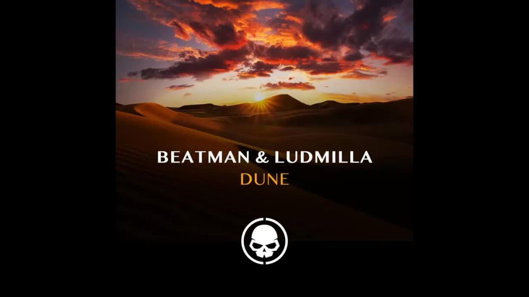 Beatman & Ludmilla - Dune (Extended Mix)
